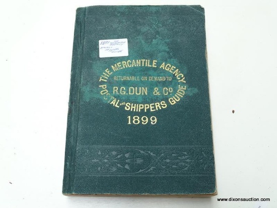 (R4) 1899 EDITION OF "THE MERCANTILE AGENCY POSTAL SHIPPERS GUIDE". IS IN A PROTECTIVE PLASTIC