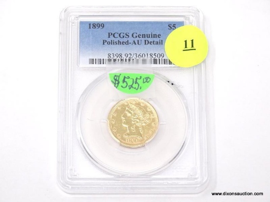 1889 $5 GOLD LIBERTY - GENUINE POLISHED - AU DETAIL. GRADED BY PCGS.