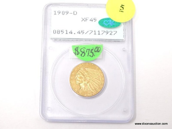 1909-D $5 GOLD INDIAN - XF 45. GRADED BY PCGS.