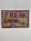 (3C) METAL FREAK SHOW ALIVE SIDESHOW SIGN (17 X 11 INCHES)