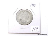 1913 P. BARBER QUARTER SEMI-KEY DATE. ITEM IS SOLD AS IS WHERE IS WITH NO GUARANTEES OR WARRANTY. NO