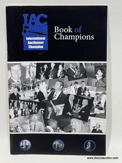 (1A) SIGNED IAC 25TH ANNIVERSARY BOOK OF INTERNATIONAL AUCTIONEER CHAMPIONS (INCLUDES MOST