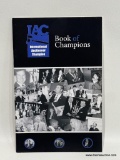 (6F) SIGNED IAC INTERNATIONAL AUCTIONEERS CHAMPIONSHIP 25TH ANNIVERSARY BOOK OF CHAMPIONS BOOKLET,