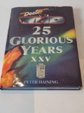 DOCTOR WHO 25 GLORIOUS YEARS XXV BY PETER HAINING. THIS IS THE OFFICIAL 25TH ANNIVERSARY BOOK.