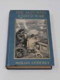 1908 EDITION THE MAN ENDED WAR BY HOLLIS GODFREY, HARD BACK