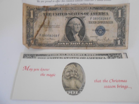 $1 SILVER CERTIFICATE AND $1 SANTA DOLLAR ALL ITEMS ARE SOLD AS IS, WHERE IS, WITH NO GUARANTEE OR