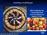 Fruit Pizza by Moriah Steffen.  Order by 7/1/19