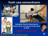 Complete Dental Cleaning and check up for one person to be used in 2019 at Dr. John & Tammy Lyons (c