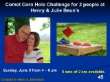 Comet Corn Hole Challenge for 2 people at Henry & Julie Beun - Sunday June 9 from 4-8 p.m. (choice o