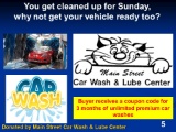 3 months unlimited wash plan at Main Street Car Wash & Lube