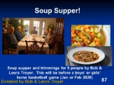 Troyer's Pre-Game Meal:  Soup Supper and trimmings for 6 by Bob & Leora Troyer before boys' or girls