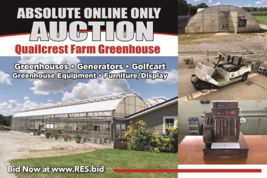 Online Only Quailcrest Farm Greenhouse Auction