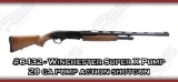 Winchester Super X Pump 20 Ga Pump Action Shotgun