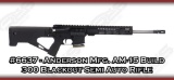 Anderson Mfg. AM-15 Build 300 Blackout Semi Auto Rifle