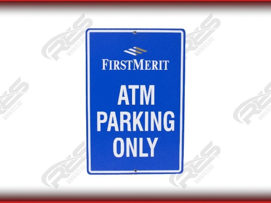 "ABSOLUTE" First Merit ATM Parking Sign