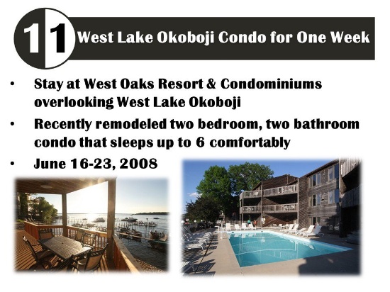 West Lake Okoboji Condo For One Week