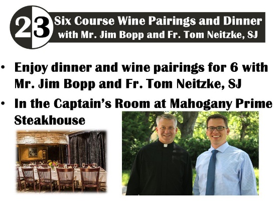Six Course Wine Pairings And Dinner At Mahogany With Mr. Jim Bopp And Fr. Tom Neitzke, Sj