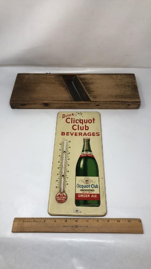 WOOD CABBAGE SLICER & CLICQUOT CLUB THERMOMETER