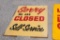 Sorry We Are Closed Self Service Sign, 53in x 39in