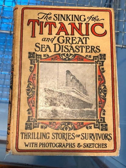 Book: The Sinking Titanic & Great Sea Disasters, c. 1912 Illustrated