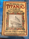 Book: The Sinking Titanic & Great Sea Disasters, c. 1912 Illustrated