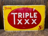 Triple XXX (Drink Triple XXX) 5 Cent Tin Sign, 32in x 20in