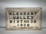 Very Old Wooden School District Sign from 1909