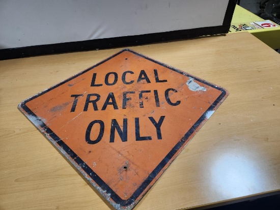 Local Traffic Only Sign
