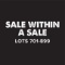 Sale within a Sale - Lots 701-899