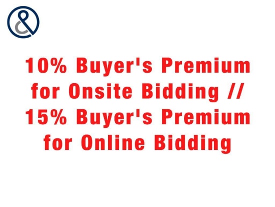 10% Buyer's Premium for Onsite Bidding // 15% Buyer's Premium for Online Bidding