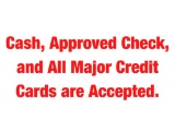 Auction Reminders: Cash, Approved Check, and All Major Credit Cards are Accepted. You will be
