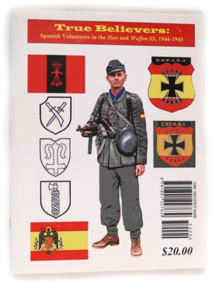 Book: True Believers: Spanish Volunteers in the Heer & Waffen-SS 1944-1945