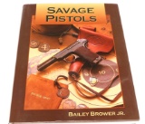 Savage Pistols by Bailey Brower Jr.