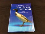 The Great Book of Wildfowl Decoys Hard Cover Book