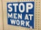 Sm. Blue & White Porcelain Sign-Stop Men at