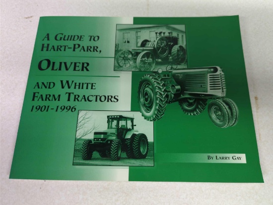 A GUIDE TO HART-PARR, OLIVER AND WHITE FARM TRACTORS 1901-1996 BY LARRY GAY