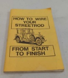 HOW TO WIRE YOUR STREET ROD FROM START TO FINISH BOOKLET BY DAVE IRWIN