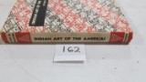 Indian Art Of The Americas, C. 1850 With Many Illustrations By Leroy H. Appleton, Charles Scribner's