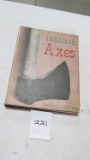 The American Axes By Henry J. Kauffman, C. 1972 (dust Jacket, Some Foxing, Average)