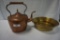 COPPER TEA KETTLE AND BRASS BOWL