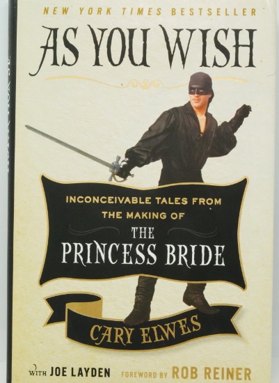 As You Wish Signed Book by Cary Elwes