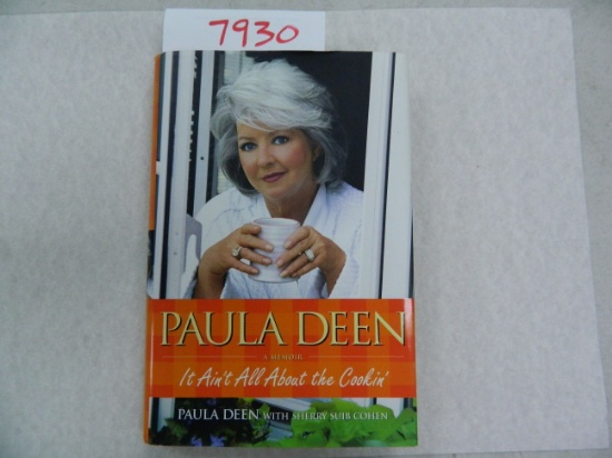 2007 Hardback Book: PAULA DEEN, a memoir, It Ain't All About the Cookin'