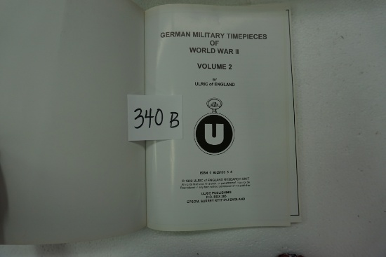 Volume 2: WW II German Military Time Pieces, Ulric of England, 1999 paperback, 8.25"x11"