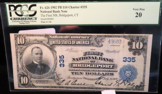 1902 PB $10 Charter #335, National Bank Note, The First National Bank Bridgeport, CT. PCGS Graded 20