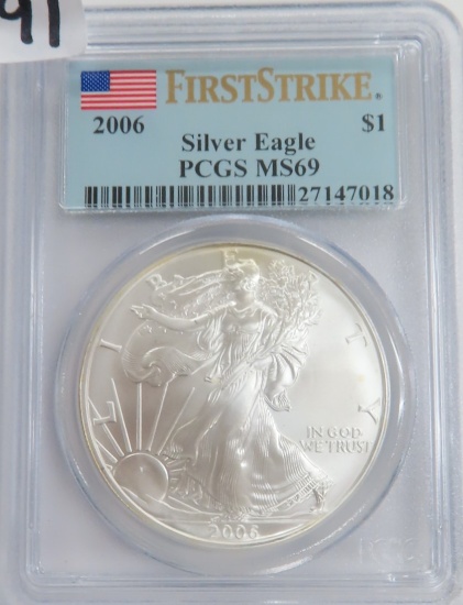 2006 U.S. Silver Eagle, PCGS Graded MS69 FIRST STRIKE.