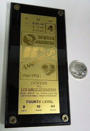 /3500 1994 Denver Broncos Anniversay Gold Ticket. vs Raiders. each is serial #d/3500