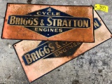 309 (2) Briggs & Stratton Tin Tacker Signs