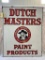91 Dutch Masters Paint DSP Porcelain Sign