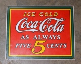 Metal 1990 Coca-Cola “As Always Five 5 Cents” Advertising Sign