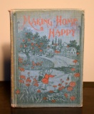 Antique Copy of “Making Home Happy” by Mrs. L. D. Avery-Stuttle, 1898